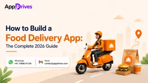How to Build a Food Delivery App: The Complete 2026 Guide